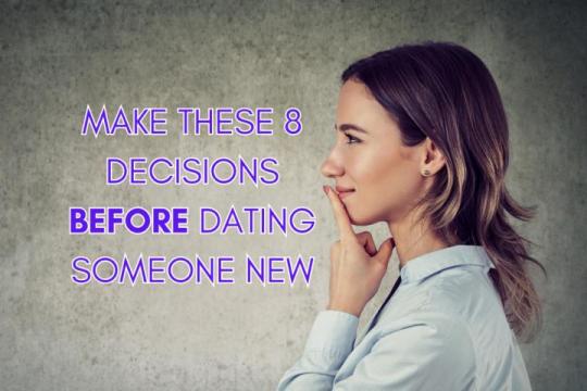 开始新恋情前，先做这8个决定