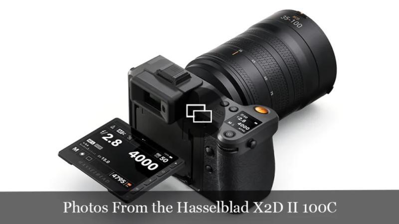 哈苏X2D II 100C相机。