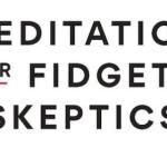 播客第439期：为坐立不安的怀疑者带来的冥想指南