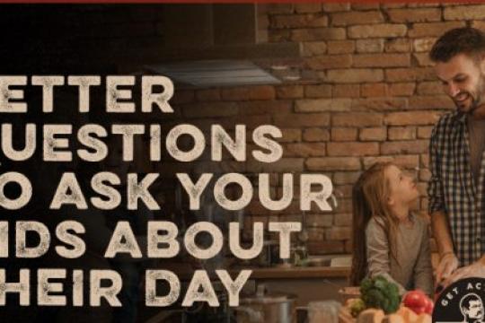 24个更好的问题，帮你了解孩子一天的学校生活