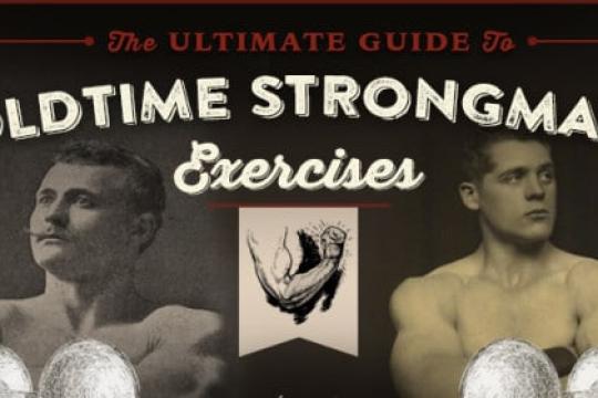 老派力量健身终极指南：26个被遗忘的强人锻炼动作，每个男人都该尝试
