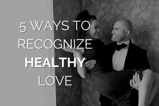 识别健康爱情的5个方法