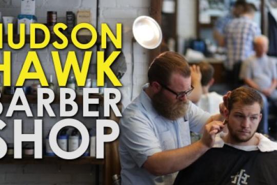 理发与剃须：探访Hudson Hawk理发店【视频】