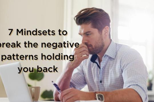打破束缚你的负面思维：7种心态助你前行